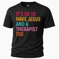 ItS Ok To Have Jesus And A Therapist Too Therapy Christians Cooling Performance Crew T-Shirt