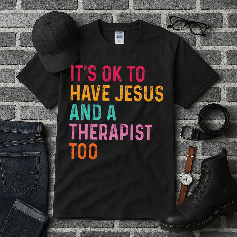 ItS Ok To Have Jesus And A Therapist Too Therapy Christians Tall T-Shirt