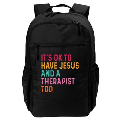 ItS Ok To Have Jesus And A Therapist Too Therapy Christians Backpack