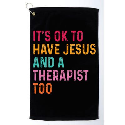 ItS Ok To Have Jesus And A Therapist Too Therapy Christians Golf Towel