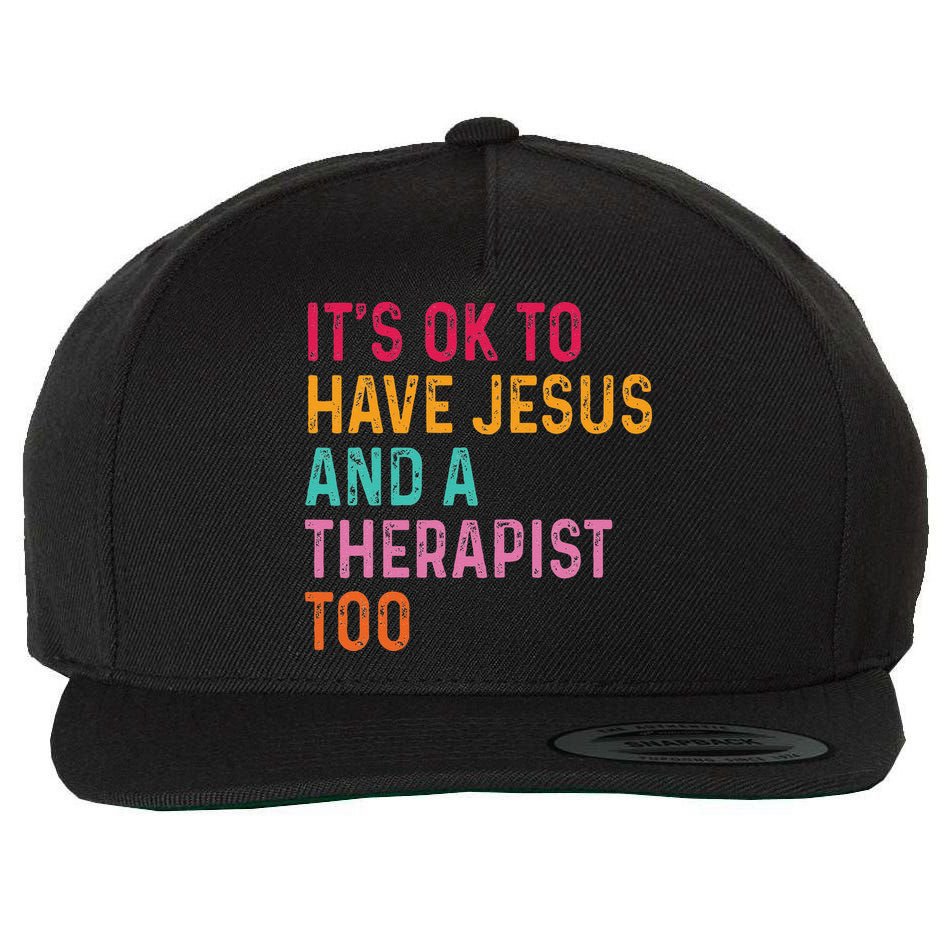 ItS Ok To Have Jesus And A Therapist Too Therapy Christians Wool Snapback Cap