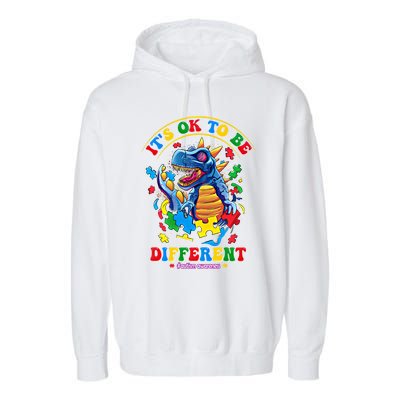 ItS Ok To Be Different Autism Awareness Dinosaur Gift Garment-Dyed Fleece Hoodie