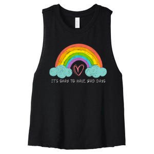 ItS Okay To Have Bad Days Cute Rainbow Mental Health Women's Racerback Cropped Tank