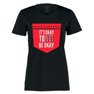 Its Okay To Not Be Okay Mental Health Pocket Women's Momentum V-Neck T-Shirt