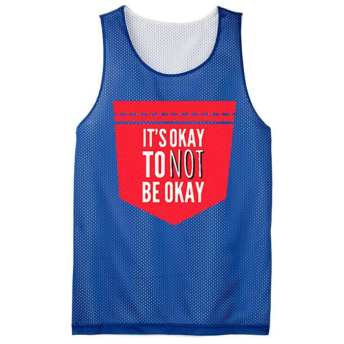 Its Okay To Not Be Okay Mental Health Pocket Mesh Reversible Basketball Jersey Tank