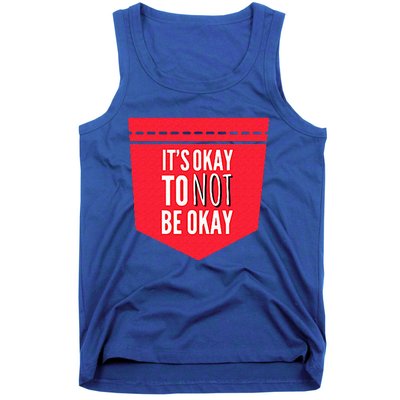 Its Okay To Not Be Okay Mental Health Pocket Tank Top