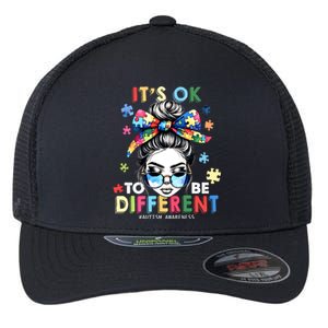 ItS Ok To Be Different Autism Awareness Messy Bun Gift Flexfit Unipanel Trucker Cap