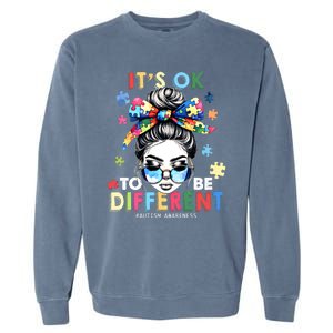 ItS Ok To Be Different Autism Awareness Messy Bun Gift Garment-Dyed Sweatshirt