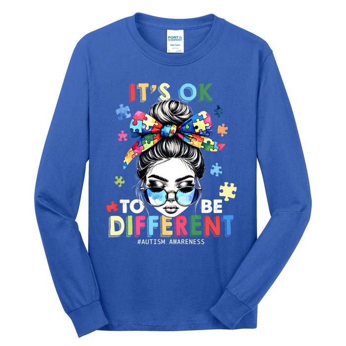 ItS Ok To Be Different Autism Awareness Messy Bun Gift Tall Long Sleeve T-Shirt