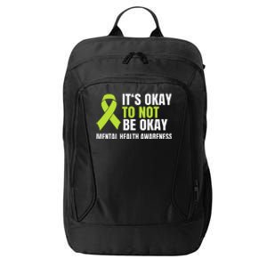 It's Okay To Not Be Okay Mental Health Ribbon City Backpack