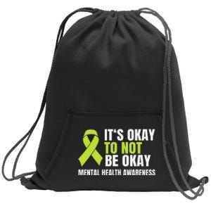 It's Okay To Not Be Okay Mental Health Ribbon Sweatshirt Cinch Pack Bag