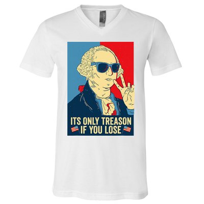 Its Only Treason If You Lose George Washington V-Neck T-Shirt