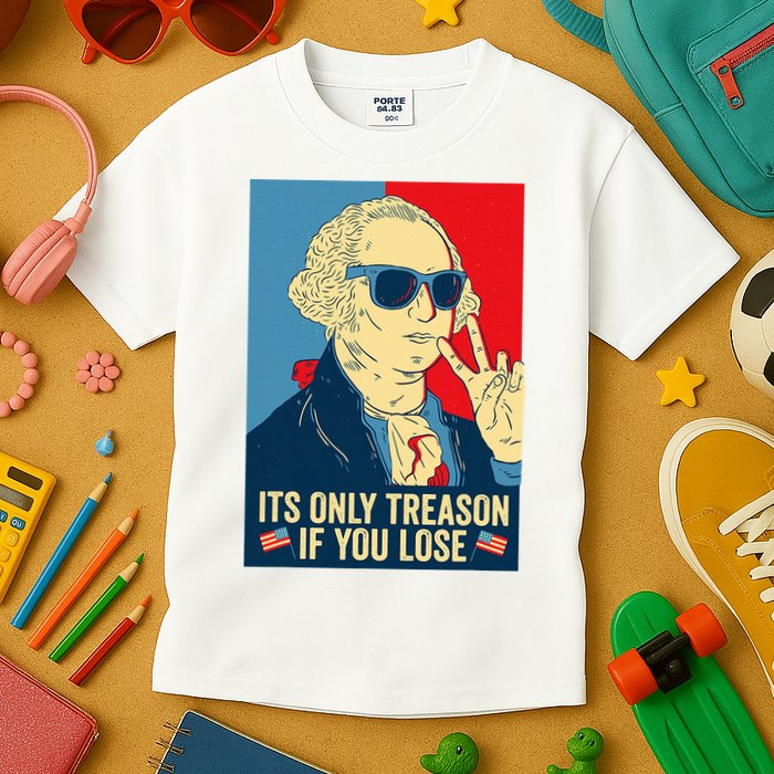 Its Only Treason If You Lose George Washington Kids T-Shirt