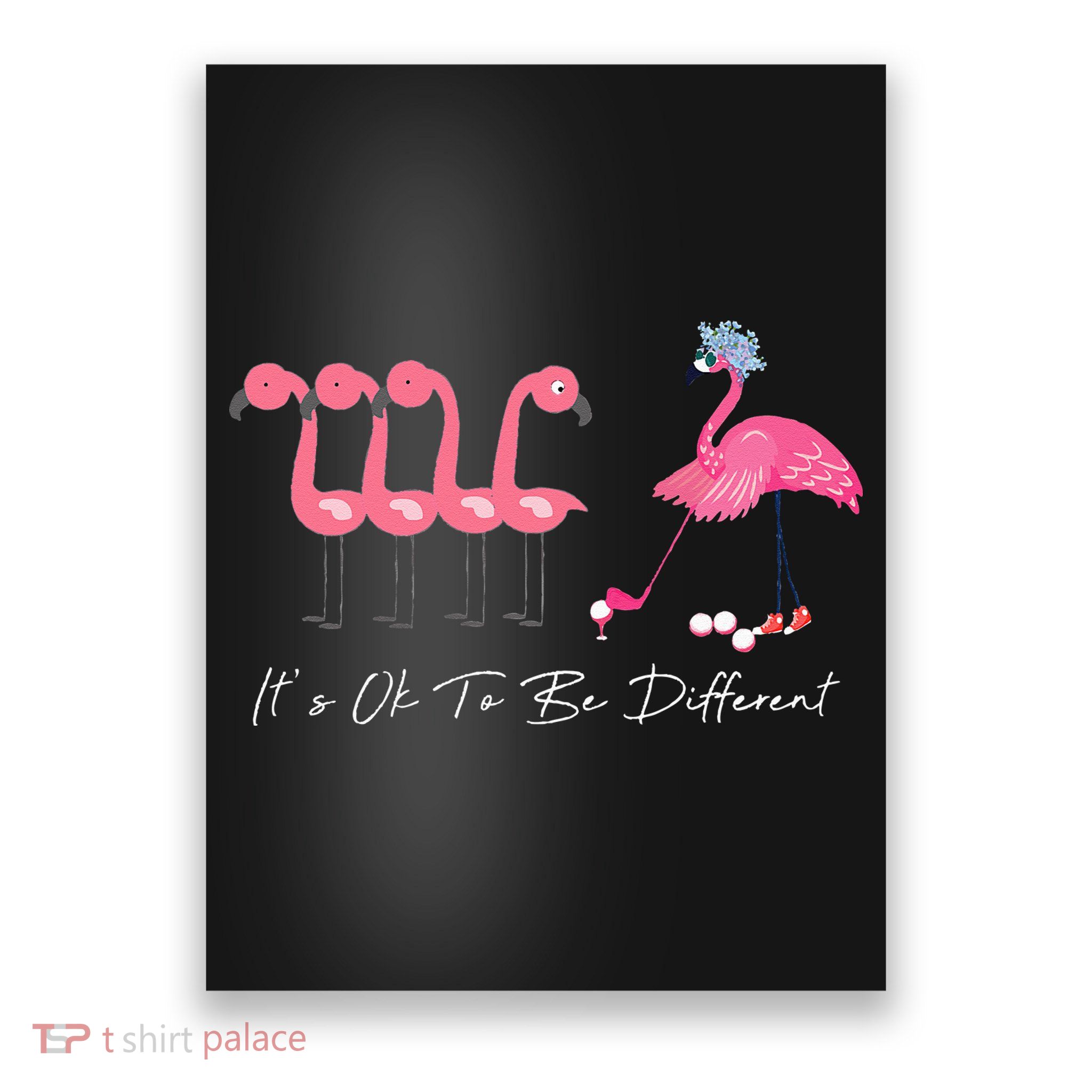 It's Ok To Be Different Funny Flamingo Golf Lover Poster
