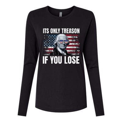 Its Only Treason If You Lose George Washington Womens Cotton Relaxed Long Sleeve T-Shirt