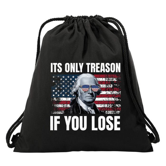 Its Only Treason If You Lose George Washington Drawstring Bag