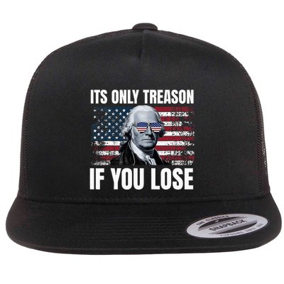Its Only Treason If You Lose George Washington Flatbill Hat