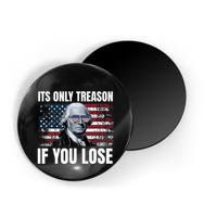 Its Only Treason If You Lose George Washington Magnet