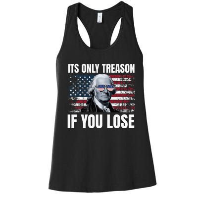 Its Only Treason If You Lose George Washington Women's Racerback Tank