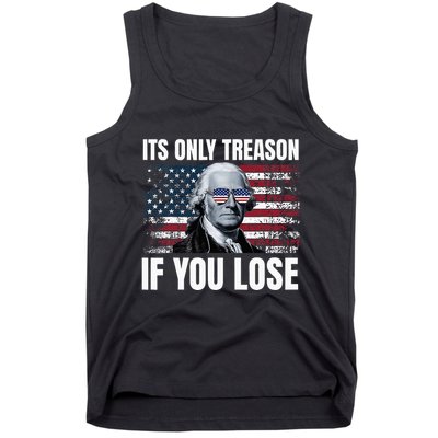 Its Only Treason If You Lose George Washington Tank Top