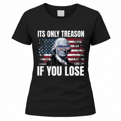 Its Only Treason If You Lose George Washington Women's T-Shirt