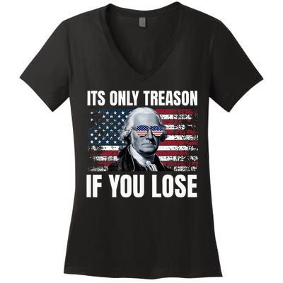 Its Only Treason If You Lose George Washington Women's V-Neck T-Shirt