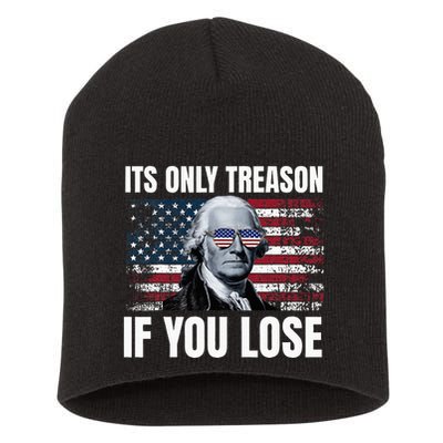 Its Only Treason If You Lose George Washington Short Acrylic Beanie