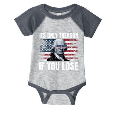 Its Only Treason If You Lose George Washington Infant Baby Jersey Bodysuit