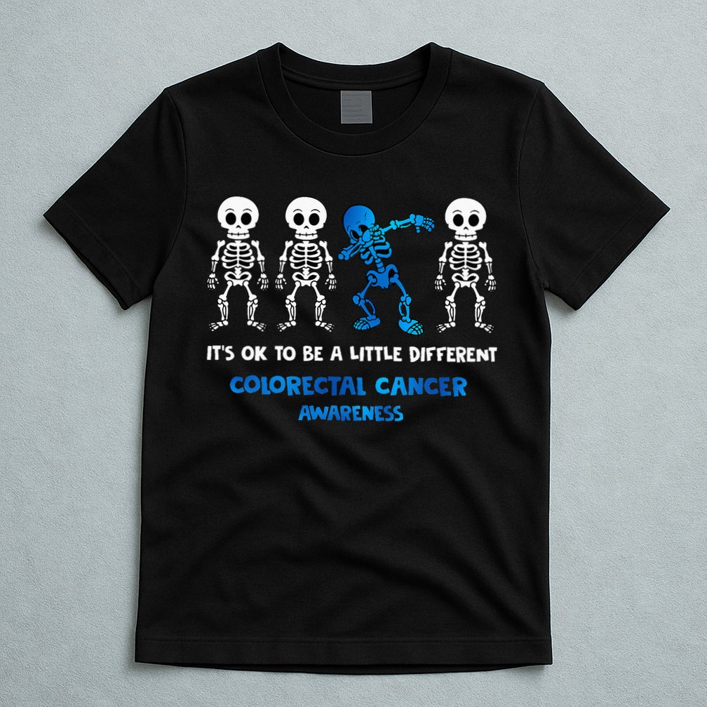 It's OK To Be A Little Different Colorectal Cancer Awareness T-Shirt
