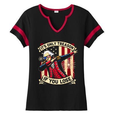 ItS Only Treason If You Lose George Washington Ladies Halftime Notch Neck Tee