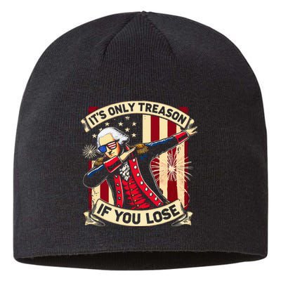 ItS Only Treason If You Lose George Washington Sustainable Beanie