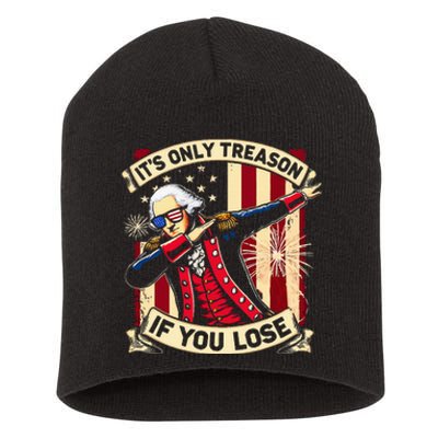 ItS Only Treason If You Lose George Washington Short Acrylic Beanie