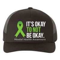 Its Okay To Not Be Okay Mental Health Awareness Ribbon Yupoong Adult 5-Panel Trucker Hat