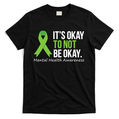 Its Okay To Not Be Okay Mental Health Awareness Ribbon T-Shirt