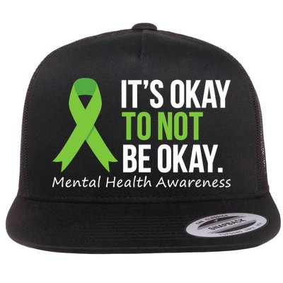 Its Okay To Not Be Okay Mental Health Awareness Ribbon Flatbill Hat