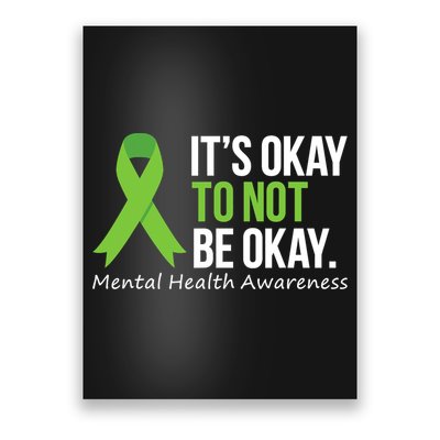 Its Okay To Not Be Okay Mental Health Awareness Ribbon Poster