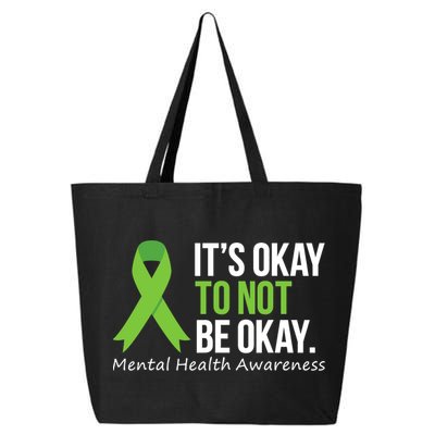 Its Okay To Not Be Okay Mental Health Awareness Ribbon 25L Jumbo Tote