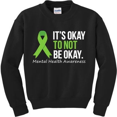Its Okay To Not Be Okay Mental Health Awareness Ribbon Kids Sweatshirt