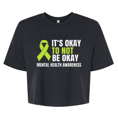 ItS Okay To Not Be Okay Mental Health Ribbon Bella+Canvas Jersey Crop Tee