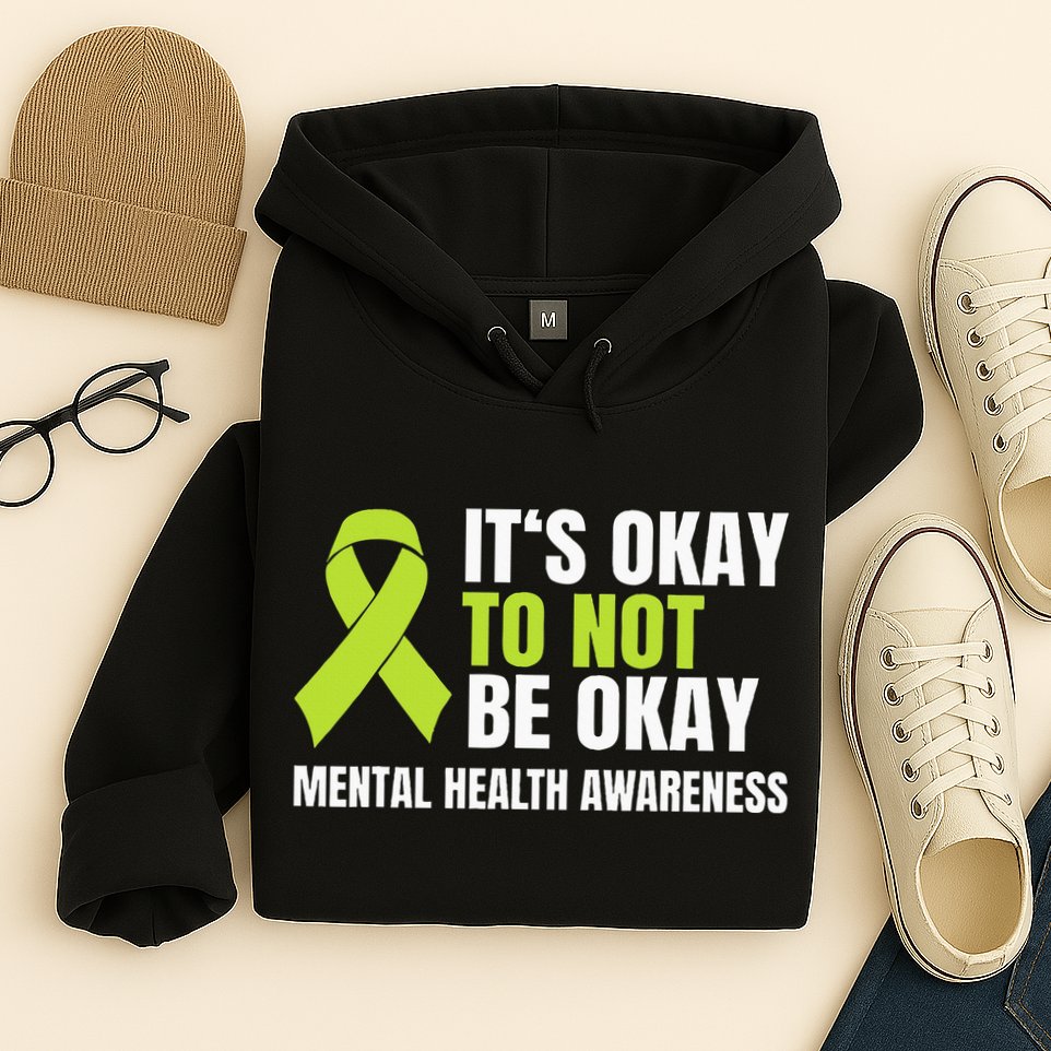 ItS Okay To Not Be Okay Mental Health Ribbon Hoodie