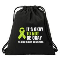 ItS Okay To Not Be Okay Mental Health Ribbon Drawstring Bag