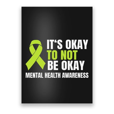 ItS Okay To Not Be Okay Mental Health Ribbon Poster