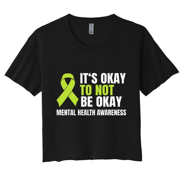 ItS Okay To Not Be Okay Mental Health Ribbon Women's Crop Top Tee