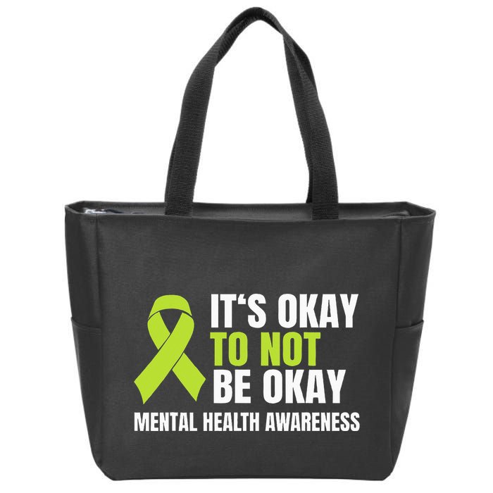 ItS Okay To Not Be Okay Mental Health Ribbon Zip Tote Bag