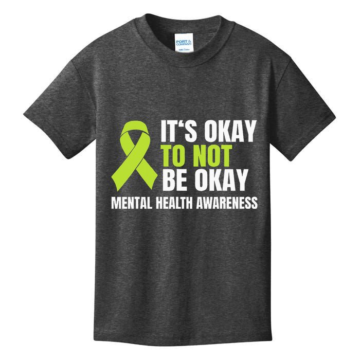ItS Okay To Not Be Okay Mental Health Ribbon Kids T-Shirt
