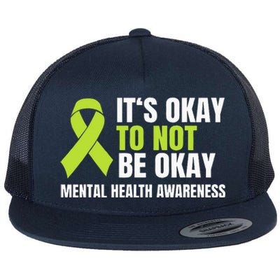 ItS Okay To Not Be Okay Mental Health Ribbon Flat Bill Trucker Hat