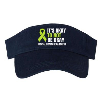 ItS Okay To Not Be Okay Mental Health Ribbon Valucap Bio-Washed Visor