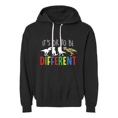 Its Ok To Be Different Autism Awareness Dinosaurs Garment-Dyed Fleece Hoodie