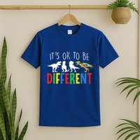 Its Ok To Be Different Autism Awareness Dinosaurs T-Shirt