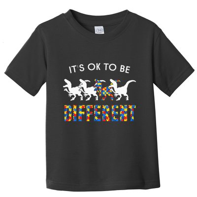 It's Ok To Be Different Autism Awareness Dinosaur Toddler T-Shirt